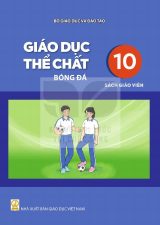 Sách giáo viên Giáo dục thể chất 10 - Bóng đá - Kết nối tri thức 2026-2027